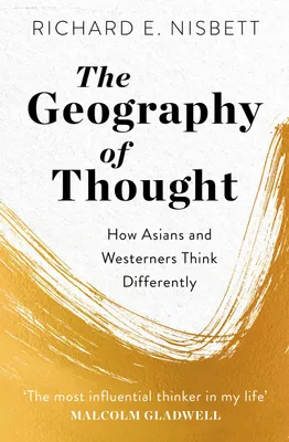 Zdjęcie produktu dla The Geography of Thought: How Asians and Westerners Think Differently