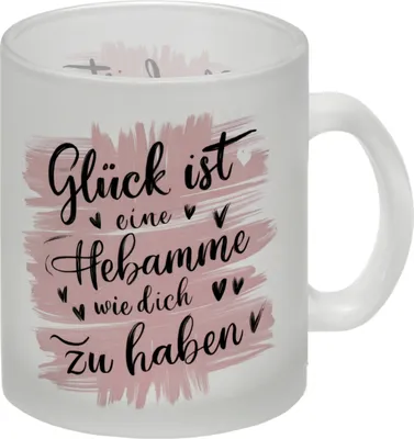Produktbild von Glück ist eine Hebamme wie dich zu haben Glas Tasse