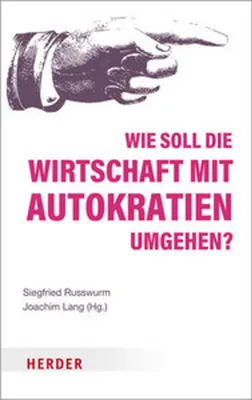 Zdjęcie produktu dla Wie soll die Wirtschaft mit Autokratien umgehen?