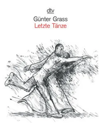Immagine prodotto di Grass, G: Letzte Tänze