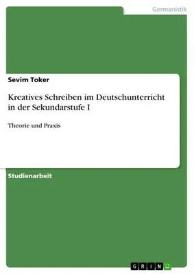 Produktbild von Kreatives Schreiben im Deutschunterricht in der Sekundarstufe I