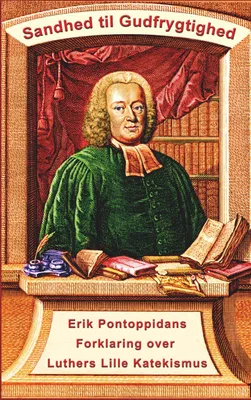 Produktbild von Erik Pontoppidan - Sandhed til Gudfrygtighed