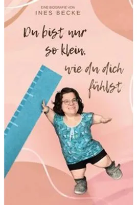 Produktbild von Du bist nur so klein, wie du dich fühlst