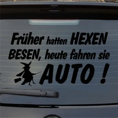 Produktbild von Heckscheibenaufkleber Früher Hexen Besen heute fahren Sie Auto 55x29 cm Schwarz Matt Auto Aufkleber Sticker