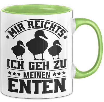 Produktbild von Mir Reichts Ich Geh Zu Meinen Enten Tasse Geschenk Für Enten-Liebhaber Kaffee-Becher (Grün)