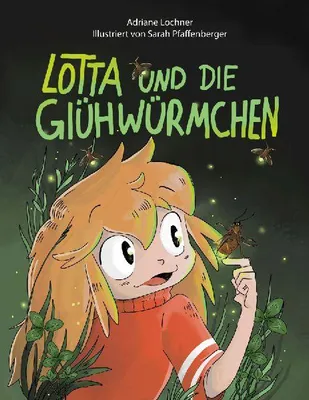 Produktbild von Lotta und die Glühwürmchen