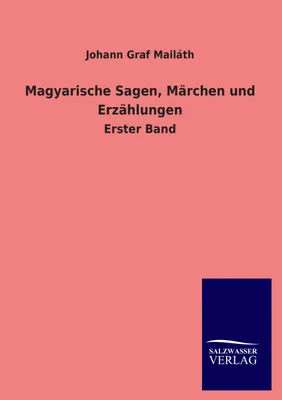 Produktbild von Magyarische Sagen, Märchen und Erzählungen