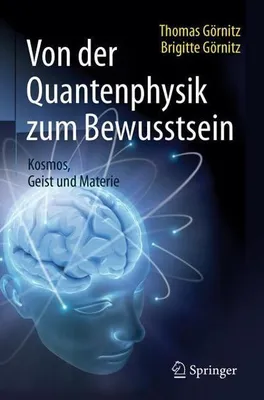 Produktbild von Von der Quantenphysik zum Bewusstsein