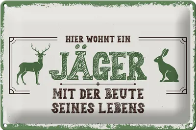 Produktbild von Blechschild Spruch 30x20cm Hier wohnt ein Jäger mit der Beute