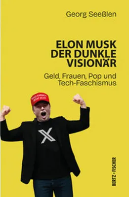 Image de Elon Musk: Der dunkle Visionär