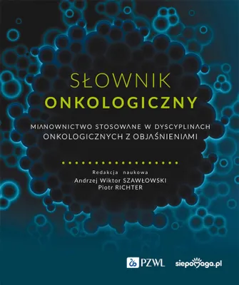 Zdjęcie produktu dla Slownik onkologiczny
