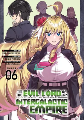 Produktbild von I'm the Evil Lord of an Intergalactic Empire! (Manga) Vol. 6