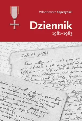 Obrázok produktu pre Dziennik Włodzimierza Kapczyńskiego 1981-1983 wydanie 2