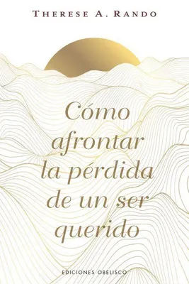 Produktbild von Como Afrontar La Perdida de Un Ser Querido