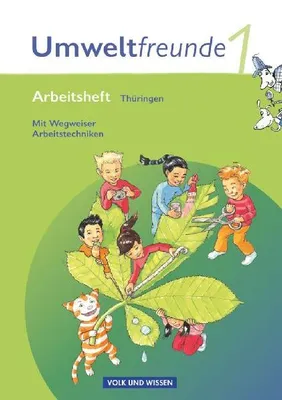 Produktbild von Umweltfreunde 1. Schuljahr. Neubearbeitung 2009. Arbeitsheft. Thüringen
