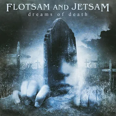 Obrázok produktu pre Flotsam And Jetsam: Dreams Of Death