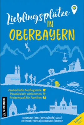 Obrázek produktu pro Lieblingsplätze in Oberbayern