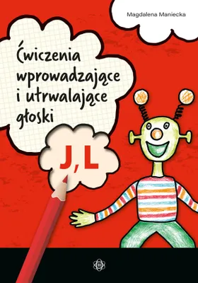 Productafbeelding van Ćwiczenia wprowadzające i utrwalające głoski J L dla logopedów