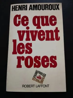 Image de Ce que vivent les roses