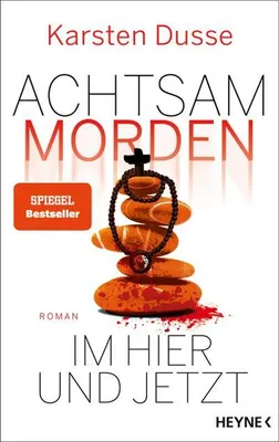Produktbild von Achtsam morden im Hier und Jetzt