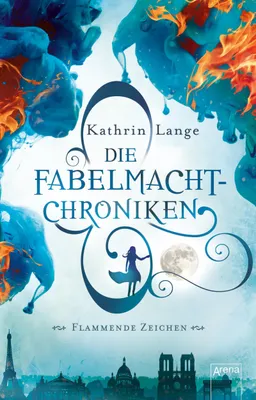 Image de Die Fabelmacht-Chroniken (1). Flammende Zeichen