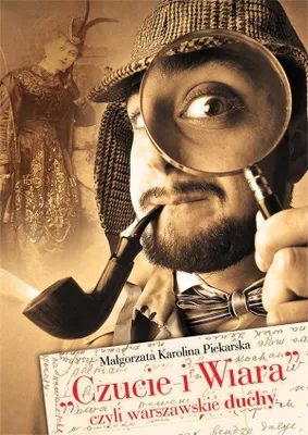 Immagine prodotto di ISBN Czucie i Wiara czyli warszawskie duchy, Polski, Broszurowa okładka, 264 stron(y)