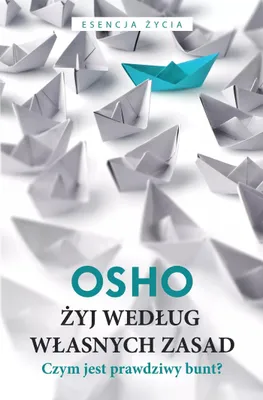 Produktbild von Życie według własnych zasad - Osho, Bogusława Jurkevich