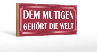 Produktbild von Holzschild Spruch 27x10cm dem mutigen gehört die Welt