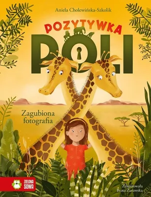 Image de Pozytywka Poli. Tom 1. Zagubiona fotografia