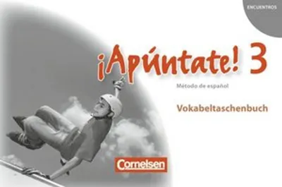 Produktbild von ¡Apúntate! - Spanisch als 2. Fremdsprache - Ausgabe 2008 - Band 3