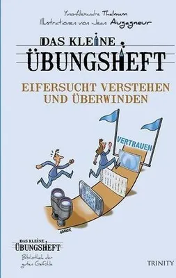 Image de Das kleine Übungsheft - Eifersucht verstehen und überwinden