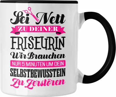 Produktbild von Trendation - Friseurin Tasse Geschenk Zubehör Geschenkideen Friseursaloneröffnung Frisörin Tassen Kaffeetasse Spruch Friseur (Schwarz)