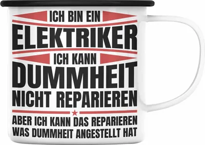 Produktbild von Trendation - Elektriker Emaille Tasse Geschenk Elektromeister Lustiger Spruch Männer Geschenkidee Ich Kann Dummheit Nicht Reparieren (Schwarz)