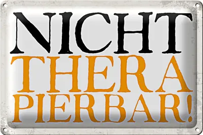 Produktbild von Blechschild Spruch 30x20cm nicht therapierbar Retro