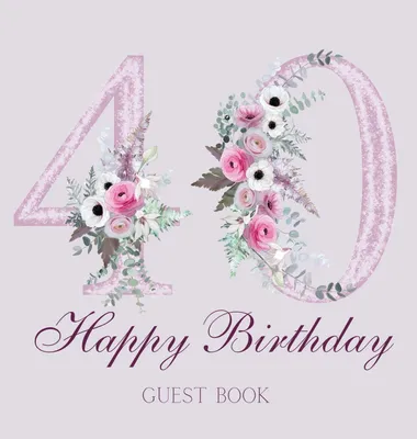 Produktbild von Happy 40th birthday guest book (hardback)