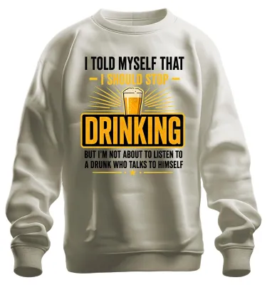 Immagine prodotto di Mi sono detto che dovrei smettere di bere. Umorismo, alcol, birra, felpa, maglione, natura, taglia L