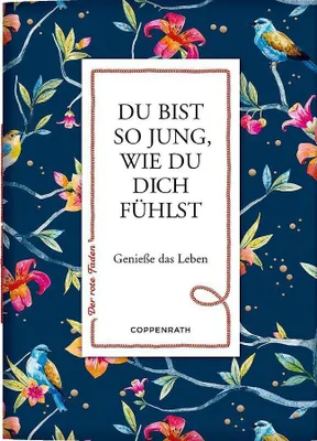 Produktbild von VERLAG: COPPENRATH, MÜNSTER Du bist so jung, wie du dich fühlst