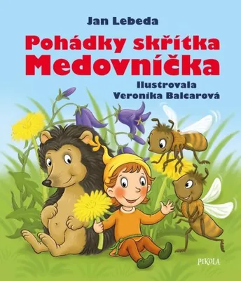 Image de Pohádky skřítka Medovníčka (Lebeda Jan)