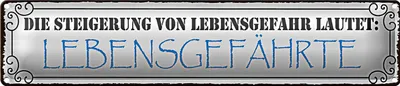Produktbild von Blechschild Spruch 46x10cm Lebensgefahr Lebensgefährte Dekoration