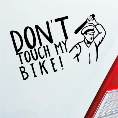 Produktbild von Auto Aufkleber Don´t touch my Bike! Motorrad Bike 18x10 cm Schwarz Glanz Sticker Heckscheibenaufkleber