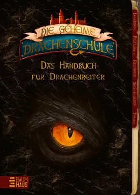 Produktbild von Die geheime Drachenschule - Das Handbuch für Drachenreiter