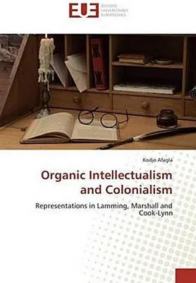 Produktbild von Organic Intellectualism and Colonialism