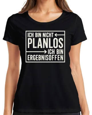 Produktbild von Ich bin nicht planlos Ergebnisoffen lustiger Spruch Geschenk Damen T-Shirt, Schwarz, S
