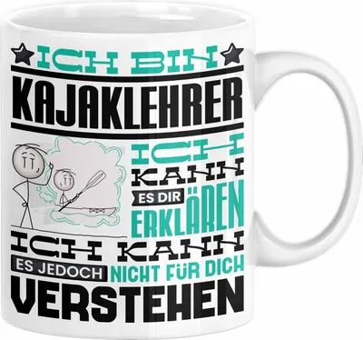 Produktbild von Kajaklehrer Geschenk Kaffee-Tasse Geschenkidee für Kajaklehrer Ich Bin Kajaklehrer Ich Kann Es Dir Erklären Jedoch Nicht Für Dich Verstehen Spruch Lustig (Weiß)