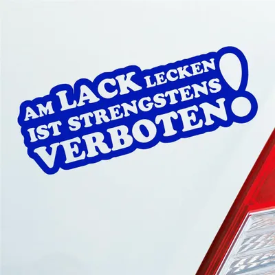 Produktbild von Auto Aufkleber Am Lack lecken ist strengstens verboten! 15x5,5 cm Dunkelblau Sticker Heckscheibenaufkleber