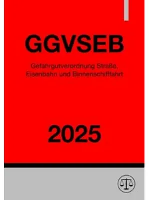 Produktbild von Gefahrgutverordnung Straße, Eisenbahn und Binnenschifffahrt - GGVSEB 2025