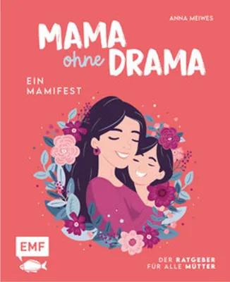 Produktbild von Mama ohne Drama - Ein Mamifest