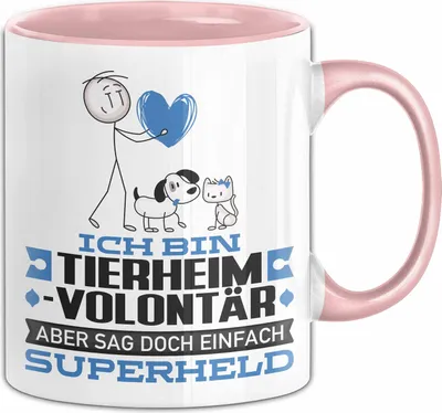 Produktbild von Tierheimvolontär Geschenk Tasse Ich Bin Tierheimvolontär Aber Sag Doch Einfach Superheld Lustige Geschenkdiee für Tierheimvolontär Kaffee-Becher (Rosa)