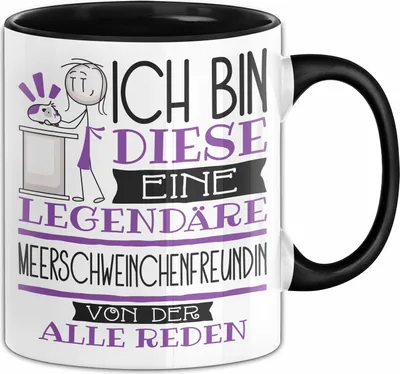 Produktbild von Meerschweinchenfreundin Tasse Geschenk Ich Bin Diese Eine Legendäre Meerschweinchenfreundin Von Der Alle Reden Geschenkidee Geburtstag Weihnachten (Schwarz)