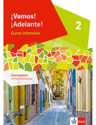 Produktbild von ¡Vamos! ¡Adelante! Curso intensivo 2. Trainingsheft mit Mediensammlung 2. Lernjahr